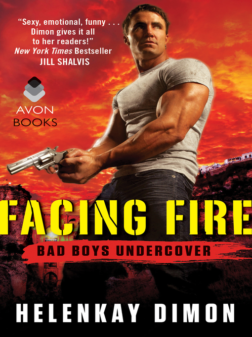 Title details for Facing Fire by HelenKay Dimon - Wait list